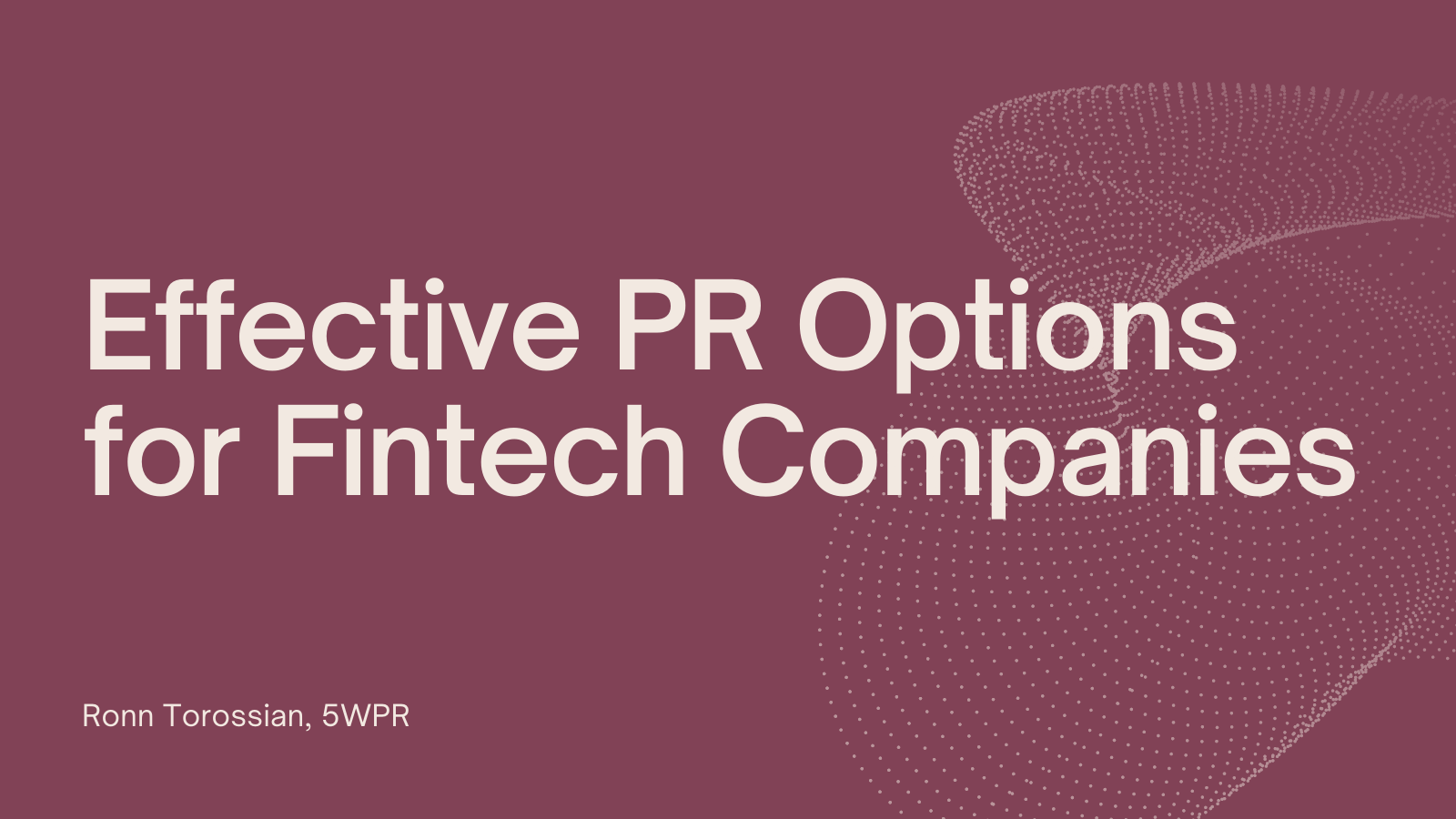 Effective PR Options for Fintech Companies
